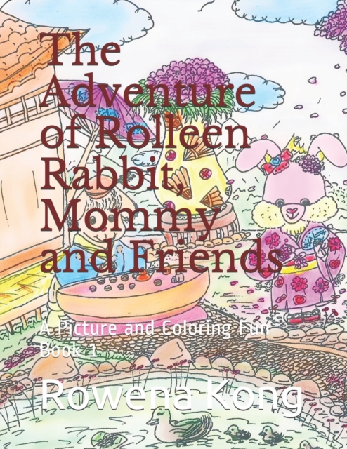 The Adventure of Rolleen Rabbit, Mommy and Friends