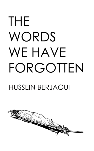 The Words We Have Forgotten