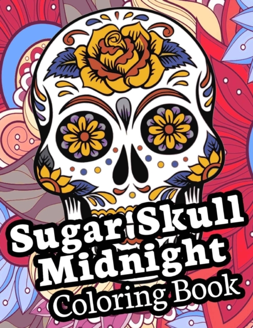 Sugar Skull Midnight Coloring Book