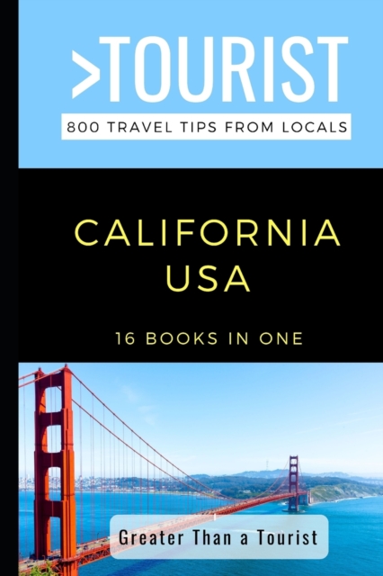 Greater Than a Tourist- California
