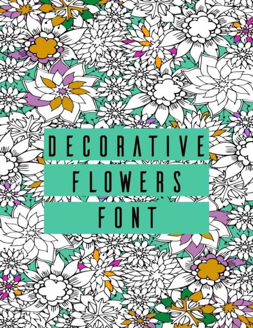 Decorative Flowers Font