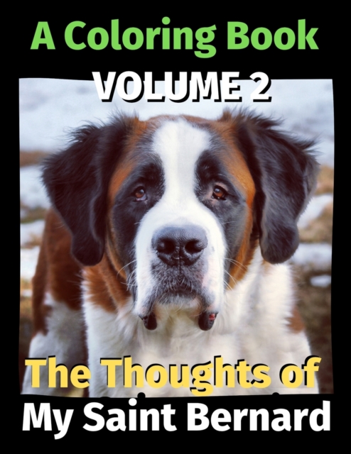 The Thoughts of My Saint Bernard