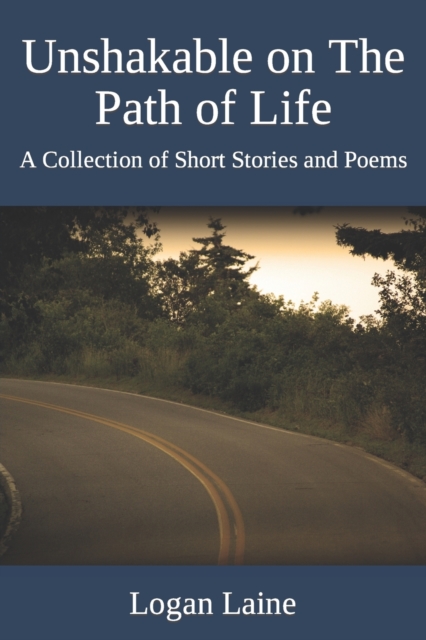 Unshakable on The Path of Life