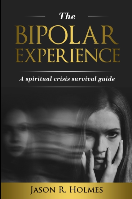 The Bipolar Experience