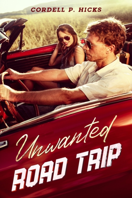 Unwanted Road Trip