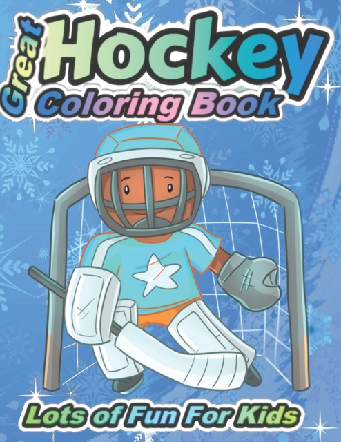Great Hockey Coloring Book Lots of Fun for Kids