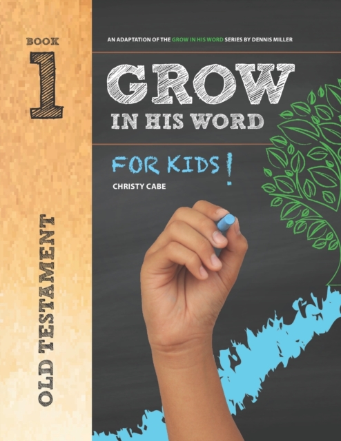 Grow In His Word For Kids