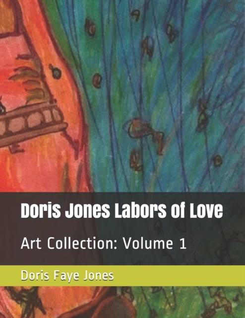 Doris Jones Labors of Love
