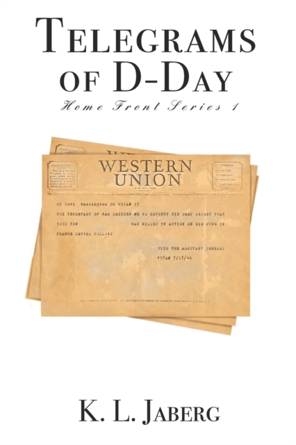 Telegrams of D-Day
