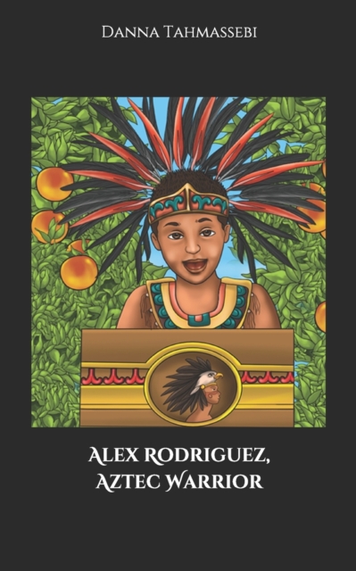 Alex Rodriguez, Aztec Warrior