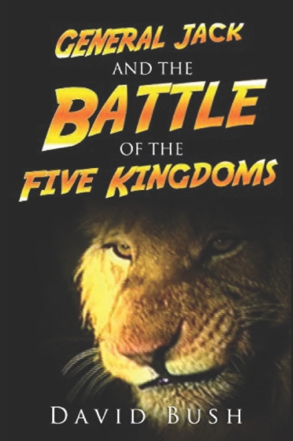 General Jack and the Battle of the Five Kingdoms
