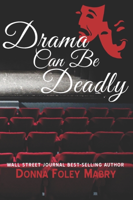 Drama Can Be Deadly