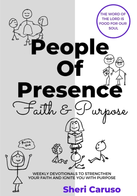 People of Presence Faith & Purpose