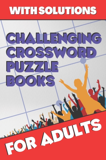 Challenging Crossword Puzzle Books for Adults