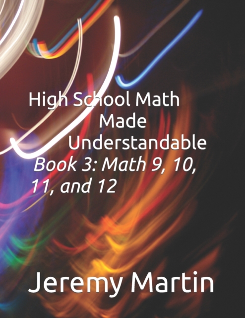 High School Math Made Understandable Book 3