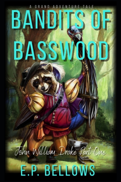 The Bandits of Basswood (Classic Bandits Illustrated Cover)