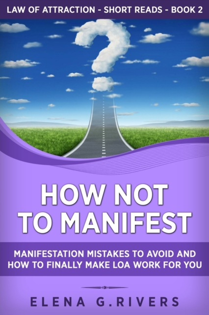 How Not to Manifest