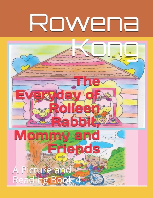 The Everyday of Rolleen Rabbit, Mommy and Friends
