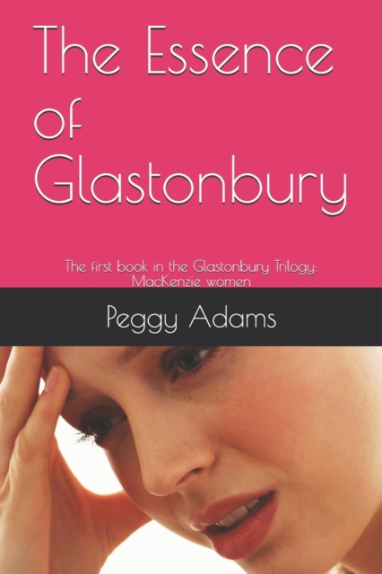 The Essence of Glastonbury