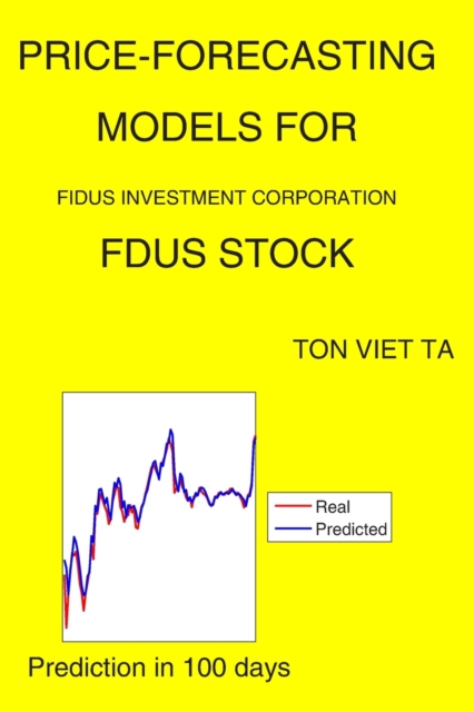 Price-Forecasting Models for Fidus Investment Corporation FDUS Stock