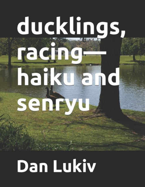 ducklings, racing-haiku and senryu
