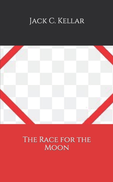 The Race for the Moon