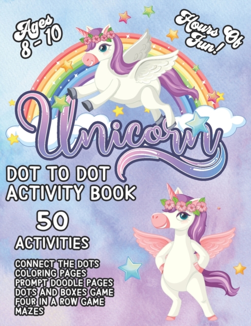 Unicorn Dot To Dot And Activity Book Ages 8 - 10