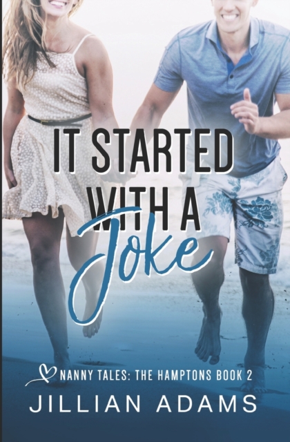 It Started With A Joke