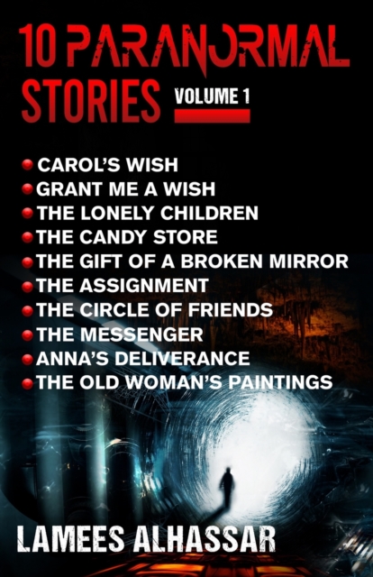 10 Paranormal Stories Volume 1
