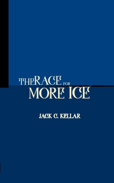 The Race for More Ice