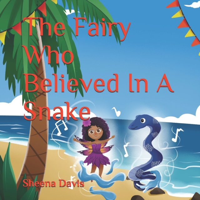 The Fairy Who Believed In A Snake