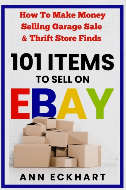 101 Items To Sell On Ebay