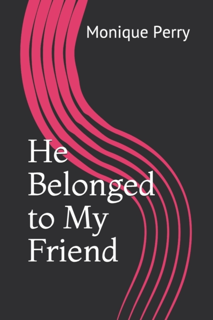 He Belonged to My Friend