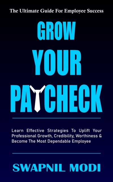Grow Your Paycheck