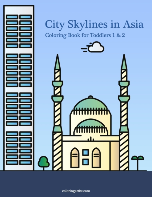 City Skylines in Asia Coloring Book for Toddlers 1 & 2