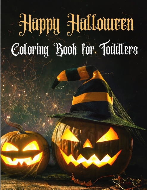 Happy Halloween Coloring Book for Toddlers