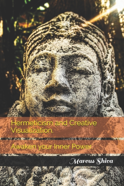 Hermeticism and Creative Visualization.