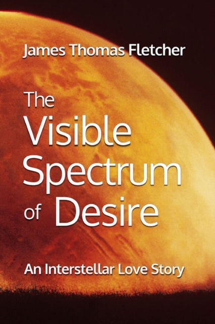 The Visible Spectrum of Desire