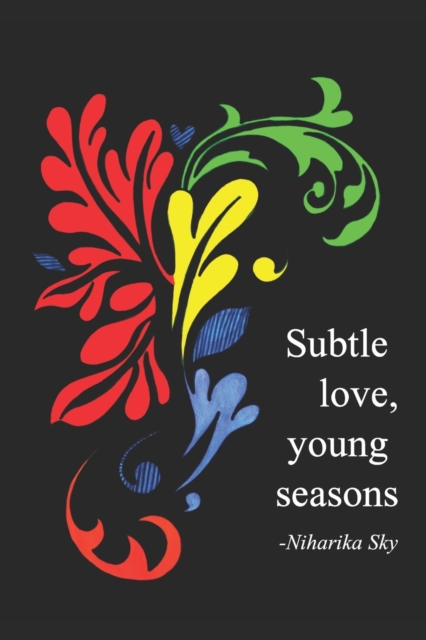 Subtle Love, Young Seasons