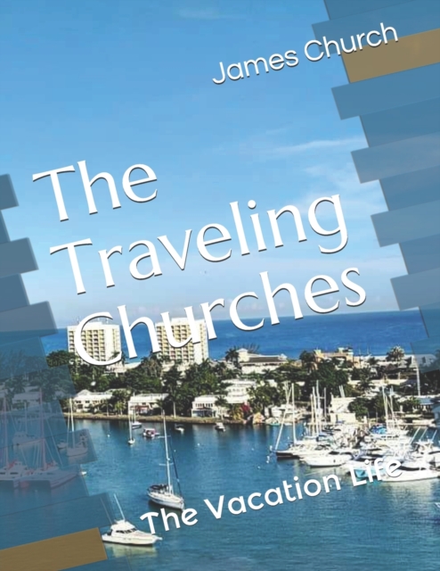 The Traveling Churches