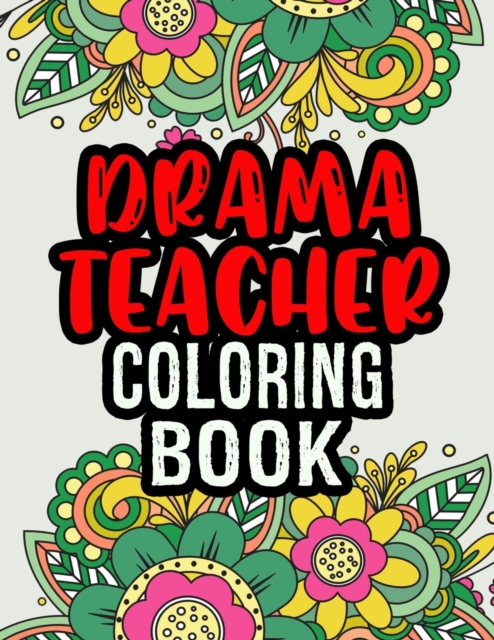 Drama Teacher Coloring Book