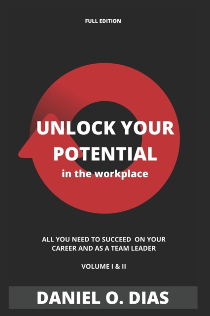 Unlock YOUR potential in the workplace - Full Edition