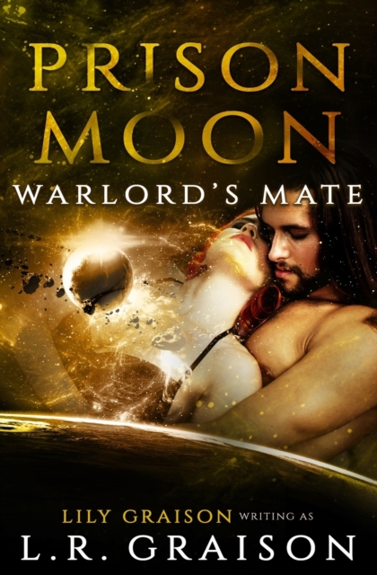 Prison Moon - Warlord's Mate