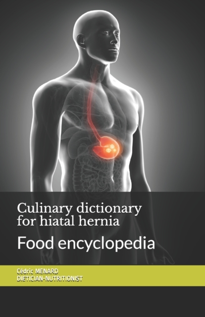Culinary dictionary for hiatal hernia