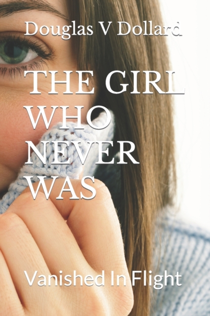 The Girl Who Never Was