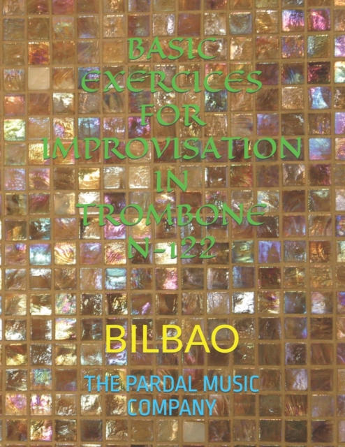 Basic Exercices for Improvisation in Trombone N-122