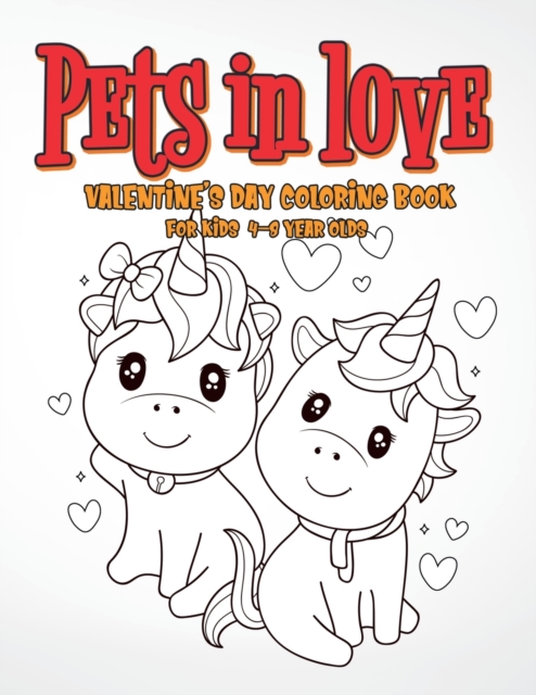Pets in Love Valentine's Day Coloring Book