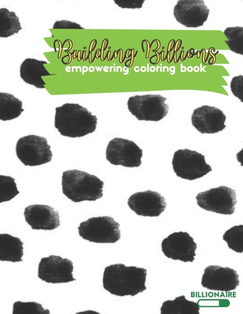 Building Billions Empowering Coloring Book