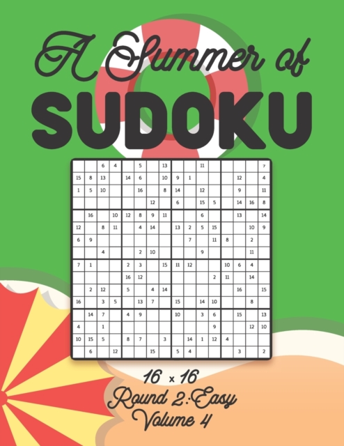 A Summer of Sudoku 16 x 16 Round 2