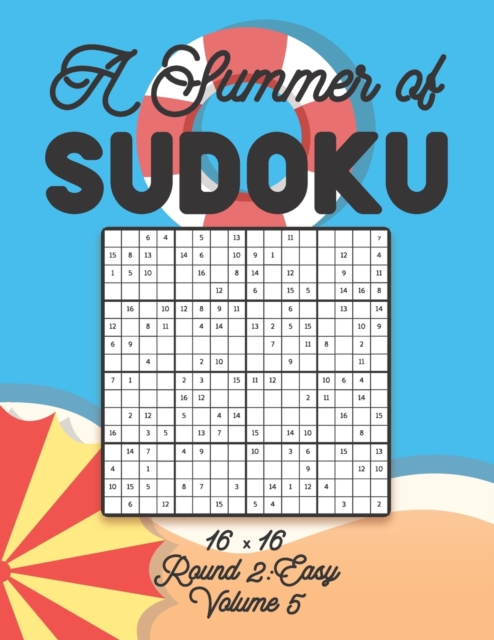 A Summer of Sudoku 16 x 16 Round 2